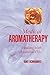 Medical Aromatherapy: Healing with Essential Oils