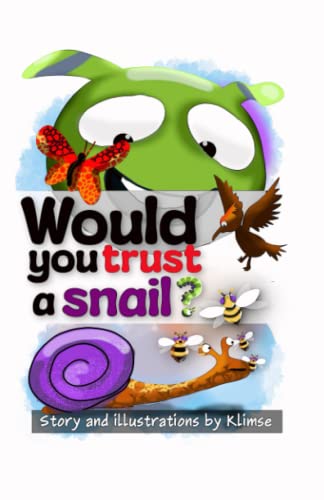 Would you trust a snail?