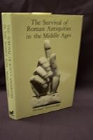 Survival of Roman Antiquities in the Middle Ages 0715621297 Book Cover