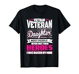 Vietnam Veteran Daughter Raised By My Hero T-Shirt