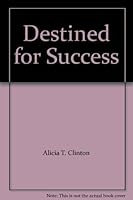 Destined for Success 097862890X Book Cover