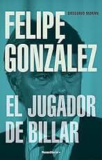 Felipe González. El jugador de billar