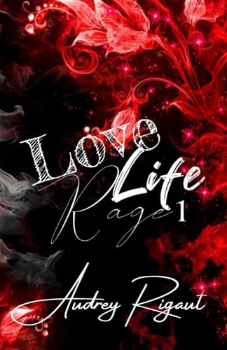 Life Love Rage