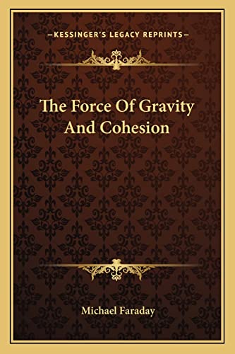 The Force Of Gravity And Cohesion