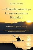 The Misadventures of a Cross-America Kayaker (English Edition)