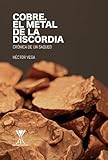 cobra kai film  Cobre: El metal de la discordia: Crónica de un saqueo (Spanish Edition)