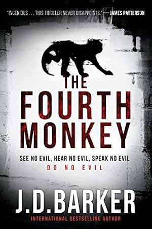 Book cover The Fourth Monkey: A Dark and Twisty Police Procedural about the Search for a Serial Killer (A 4MK Thriller, 1)