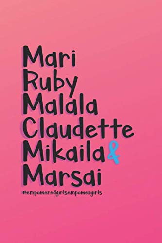 Mari Ruby Malala Claudette Mikaila & Marsai #empoweredgirlsempowergirls: Salmon Lined Journal Notebook