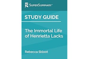 Study Guide: The Immortal Life of Henrietta Lacks by Rebecca Skloot