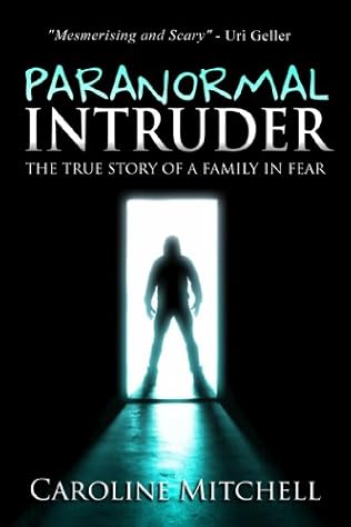 Caroline Mitchell Paranormal Intruder (2013)