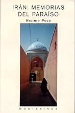 Irán: memorias del paraíso (NARRATIVA)