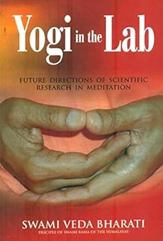 Yogi in the Lab - Future Directions of Scientific Research in Meditation
