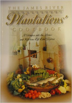 Paperback THE JAMES RIVER PLANTATIONS COOKBOOK Book