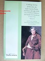 Catalogo de Los Protocolos de Juan Garcia Picon, Escribano del Siglo XVIII, En El Archivo Historico del Estado de Zacatecas, 1734-1755 970934742X Book Cover