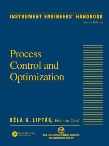Instrument Engineers' Handbook, Fourth Edition, Volume Two: Process Control and Optimization