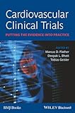 Cardiovascular Clinical Trials: Putting the Evidence into Practice
