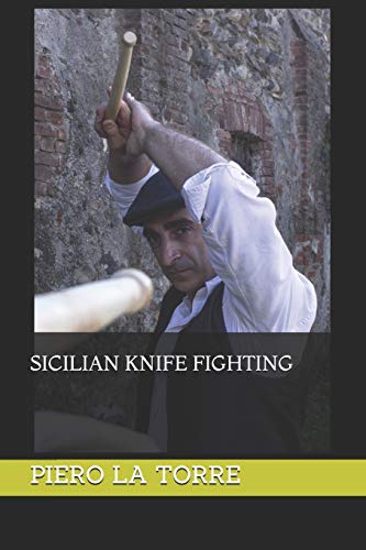 Sicilian knife fighting (scuole di scherma siciliane)