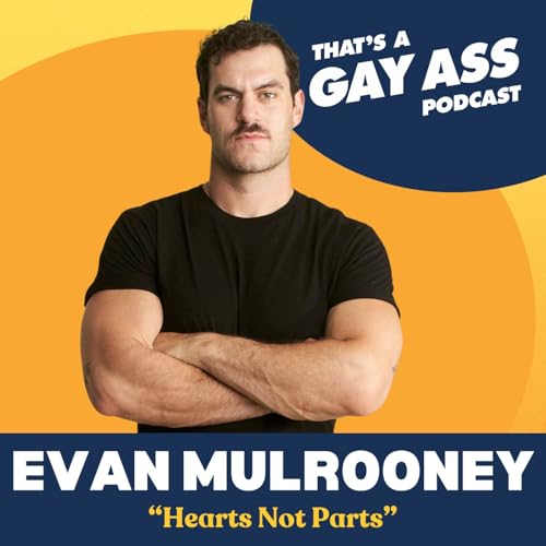 "Hearts Not Parts" w/ Evan Mulrooney Podcast Por  arte de portada