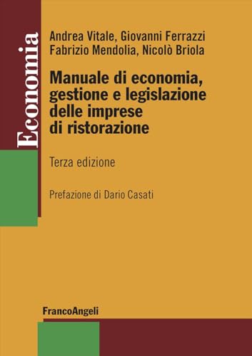 Manuale di economia, gestione e legislazione delle imprese di ristorazione