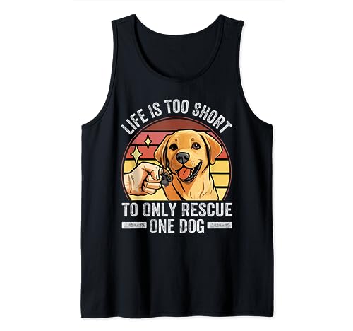 Life Is Too Short To Only Rescue One Dog   Puppy Adoption Camiseta sin Mangas
