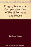 Forging Nations: A Comparative View of Rural Ferment and Revolt 0870131974 Book Cover