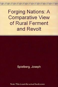 Hardcover Forging Nations: A Comparative View of Rural Ferment and Revolt Book