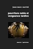  Pourriture noble et vengeance tardive: Élu meilleur roman mondial sur le vin par les Gourmands Awards 2010 (La part des anges t. 1) (French Edition)