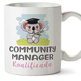 MUGFFINS Tazas para COMMUNITY MANAGER mujer - En Español - Koalificado/koalificada - 11 oz / 330 ml - Regalo original y divertido