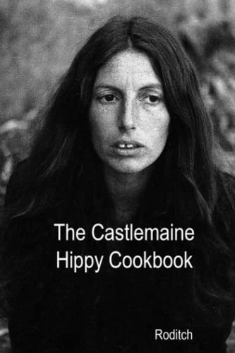 The Castlemaine Hippy Cookbook
