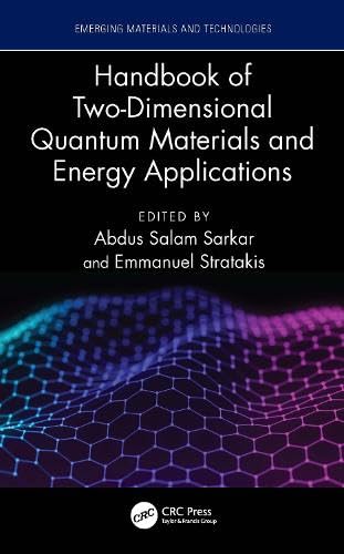 Handbook of Two-Dimensional Quantum Materials and Energy Applications (Emerging Materials and Technologies)