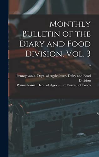 Monthly Bulletin of the Diary and Food Division, Vol. 3; 3