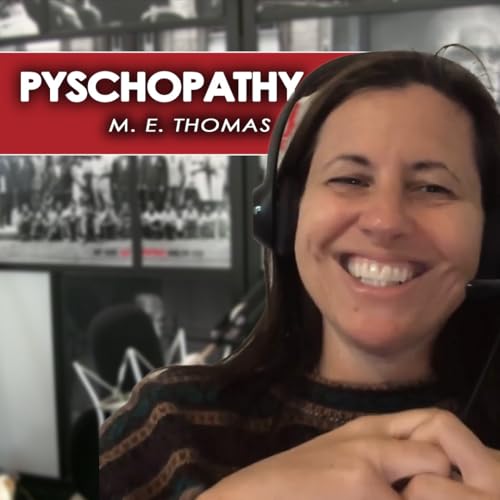 Conversation with a Psychopath - M. E. Thomas (Part 1)