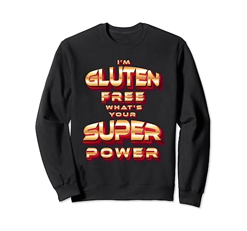 I'm Gluten Free - Regalo divertido de cebada sin trigo Sudadera