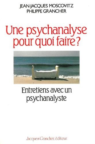 Psychanalyse pour quoi faire