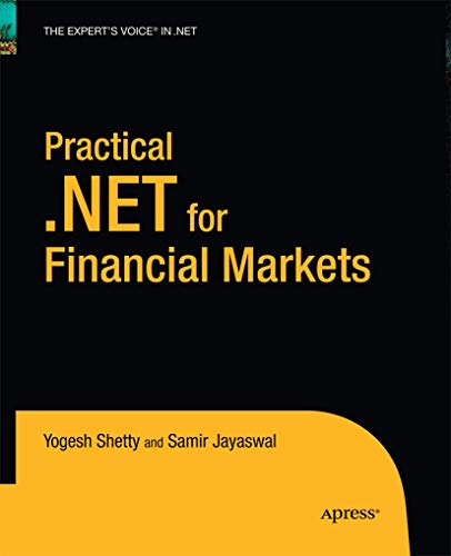 Practical .NET for Financial Markets (Expert's Voice in .NET)