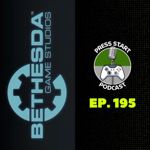 Ep. 195 (MASSIVE BETHESDA NEWS, PLAYSTATION DISC DEILEMMA UPDATE, KRATOS RECASTED & SO MUCH MORE!!!)