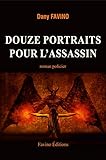  Douze portraits pour l\'assassin