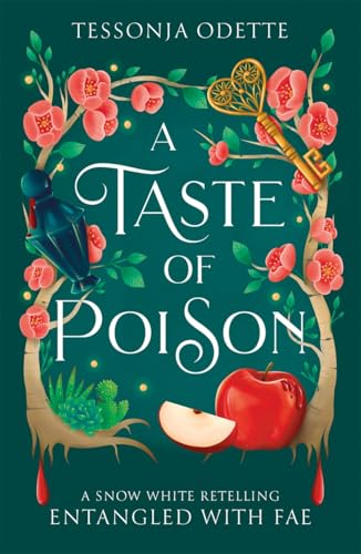 A Taste of Poison: A fae fantasy romance retelling of Snow White