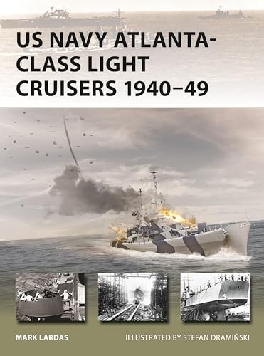 US Navy Atlanta-class Light Cruisers 1940–49 (New Vanguard Book 340) (English Edition)