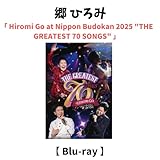 郷 ひろみ / 「 Hiromi Go at Nippon Budokan 2025 "THE GREATEST 70 SONGS" 」 《 Blu-ray 》