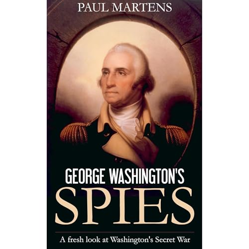 George Washington's Spies by Paul Martens episode artwork