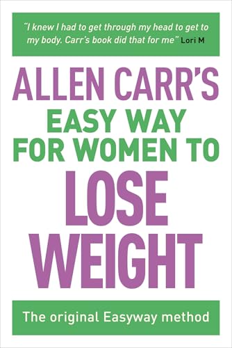 Allen Carr's Easy Way for Women to Lose Weight: The