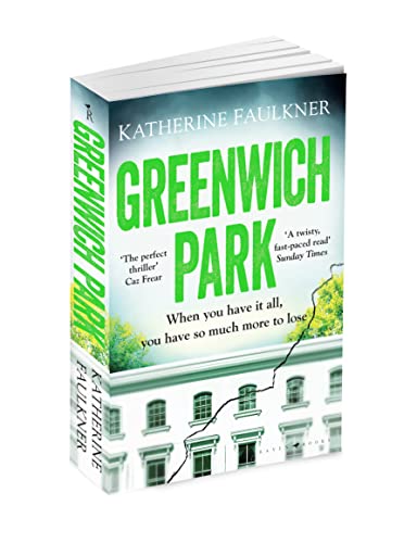 Greenwich Park: A twisty, compulsive debut thriller about friendships, lies and the secrets we keep