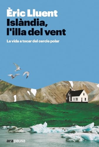 Portada de Islàndia, l'illa del vent: La vida a tocar del cercle polar