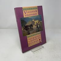Visions and Visionaries: The Art and Artists of the Santa Fe Railway 0879053836 Book Cover