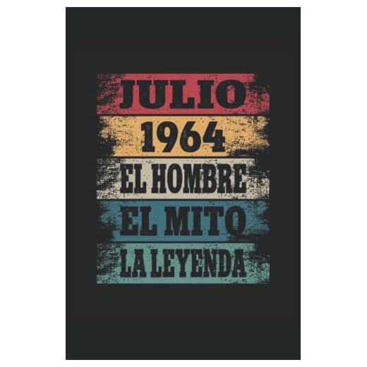 Julio 1964 - El Hombre - El Mito - La Leyenda: Regalos Originales para Hombre Papá Abuelo Hermano - Diario, Cuaderno De Notas, Apuntes O Agenda