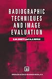Radiographic Techniques and Image Evaluation