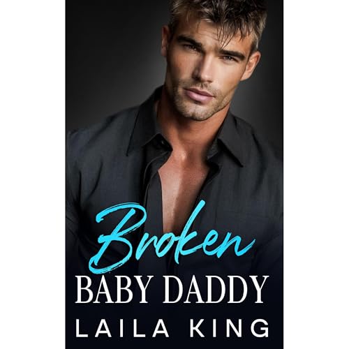Broken Baby Daddy Audiolibro Por Laila King arte de portada