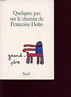 Quelques pas sur le chemin de Franc¸oise Dolto (French Edition) 2020099829 Book Cover