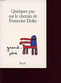Paperback Quelques Pas sur le chemin de Françoise Dolto [French] Book